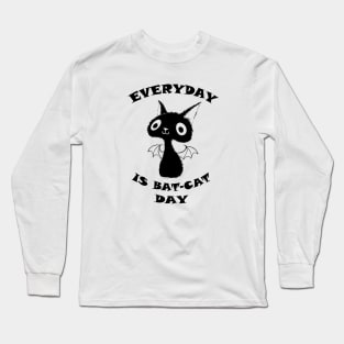 Everyday is Bat Cat Day Long Sleeve T-Shirt